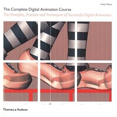 The Complete Digital Animation Course: The Principles, Practice and Techniques of Successful Digital Animation