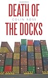 Death of the docks