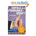 Sofortwissen kompakt. Erfolg als F�hrungskraft: F�hrungswissen in 50 x 2 Minuten