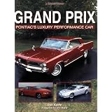 Grand Prix: Pontiac's Luxury Performance Car (An Enthusiast's Reference)