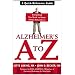 Alzheimer's A to Z: A Quick-Reference Guide