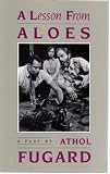 A Lesson From Aloes - Play Script