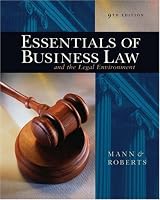 Essentials of Business Law and the Legal Environment