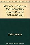 Max and Diana and the snowy day