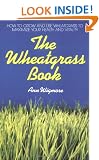 The Wheatgrass Book (Avery Health Guides)
