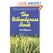 The Wheatgrass Book (Avery Health Guides)