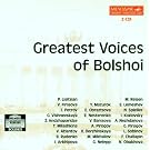 Greatest Voices of the Bolshoi
