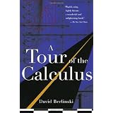 A Tour of the Calculus ~ David Berlinski