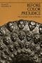Before Color Prejudice: The Ancient View of Blacks