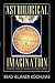 The Astrological Imagination: Where Psyche and Cosmos Meet