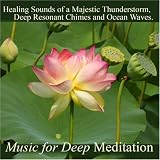 Healing Sounds of a Majestic Thunderstorm, Deep Resonant Chimes and Ocean Waves