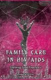 Family Care in HIV/AIDS: Exploring Lived Experience