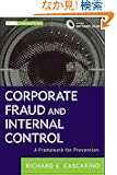 Corporate Fraud and Internal Control + Software Demo: A Framework for Prevention (Wiley Corporate F&A)