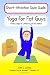 Yoga for Fat Guys: From Lumpy to Limber in Just Six Weeks