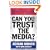 Can You Trust the Media?