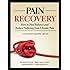 Pain Recovery: How to Find Balance and Reduce Suffering from Chronic Pain