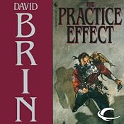 The Practice Effect | [David Brin]
