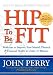 Hip to Be Fit: Workouts to Improve Your Mental, Physical & Financial Health in Under 10 Minutes