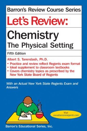 Let's Review Chemistry Physical Setting by Tarendash M.S., Albert S. [Barron's Educational Series,2012] [Paperback] 5TH EDITION