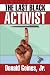 Search : The Last Black Activist