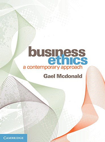 Business Ethics: A Contemporary Approach
