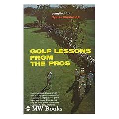 Golf lessons from the pros. Compiled by the editors of Sports illustrated. Illustrated by Anthony Ravielli