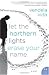 Let the Northern Lights Erase Your Name: A Novel (P.S.)