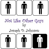 Not Like Other Guys