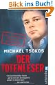 Der Totenleser: Neue unglaubliche F�lle aus der Rechtsmedizin
