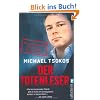 Der Totenleser: Neue unglaubliche F�lle aus der Rechtsmedizin