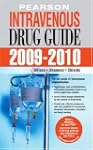 Pearson Intravenous Drug Guide 2009-2010