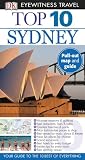 Top 10 Sydney (Eyewitness Top 10 Travel Guide) Top 10 Sydney (Eyewitness Top 10 Travel Guide)