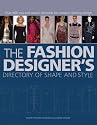 The Fashion Designer's Directory of Shape and Style: Over 500 Mix-and-Match Elements for Creative Clothing Design