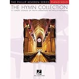 The Hymn Collection - 17 Great Songs of Faith Piano Solo