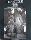 Phantoms of the Isles : further tales from the haunted realm