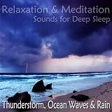 Thunderstorm, Ocean Waves & Rain