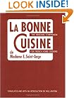 La Bonne Cuisine de Madame E. Saint-Ange: The Original Companion for French Home Cooking