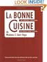 La Bonne Cuisine de Madame E. Saint-Ange: The Original Companion for French Home Cooking