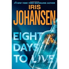 Eight Days to Live: An Eve Duncan Forensics Thriller