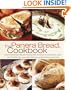 The Panera Bread Cookbook: Breadmaking Essentials and Recipes from America's Favorite Bakery-Cafe