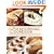 The Panera Bread Cookbook: Breadmaking Essentials and Recipes from America's Favorite Bakery-Cafe