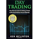 day trading the ultimate guide to making a profit in the stock market proven methods investing options trading
