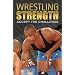 Wrestling Strength: Accept the Challenge