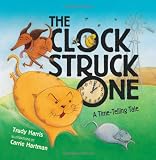 Buy : The Clock Struck One: A Time-telling Tale (Math Is Fun!)
