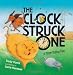 The Clock Struck One: A Time-telling Tale (Math Is Fun!)