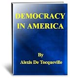DEMOCRACY IN AMERICA - Book 1