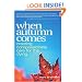 When Autumn Comes: Creating Compassionate Care for the Dying