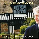 Revue Caravan  / All Over You
