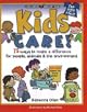 Kids Care!: 75 Ways to Make a Difference for People, Animals and the Environment (Williamson Kids Can Books) (Williamson Kids Can Series)