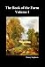 The Book of the Farm: Volume I: Detailing the Labours of the Farmer, Steward, Plowman, Hedger, Cattle-man, Shepherd, Field-worker, and Dairymaid